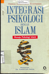 Image of INTEGRASI PSIKOLOGI DENGAN ISLAM MENUJU PSIKOLOGI ISLAMI