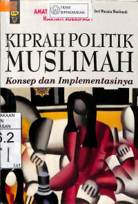 Image of KIPRAH POLITIK MUSLIMAH : Konsep dan Implemetasinya