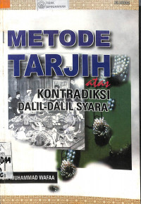 Image of METODE TARJIH : Kontradiksi Dalil-dalil Syara'