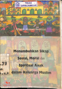 Image of MENUMBUHKAN SIKAP SOSIAL, MORAL DAN SPRITUAL ANAK DALAM KELUARGA MUSLIM