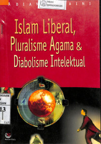Image of ISLAM LIBERAL, PLURALISME AGAMA DAN DIABOLISME INTELEKTUAL