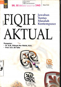 Image of FIQIH AKTUAL : Jawaban Tuntas Masalah Kontemporer