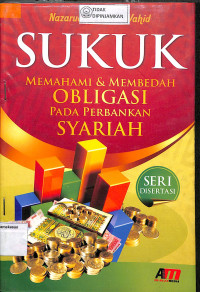 Image of SUKUK MEMAHAMI & MEMBEDAH OBLIGASI PADA PERBANKAN SYARIAH