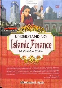 Image of UNDERSTANDING ISLAMIC FINANCE (A-Z KEUANGAN SYARIAH)