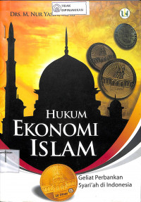 Image of HUKUM EKONOMI ISLAM : Geliat Perbankan Syari'ah di Indonesia