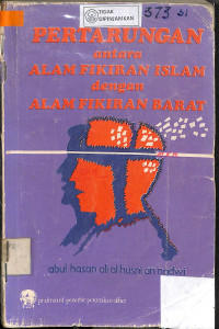 Image of PERTARUNGAN ANTARA ALAM FIKIRAN ISLAM DENGAN ALAM FIKIRAN BARAT