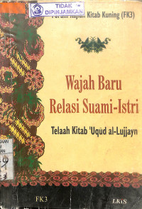 Image of WAJAH BARU RELASI SUAMI -ISTRI: Telaah Kitab `Uqud Al-Lujjayn