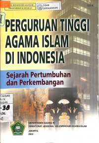 Image of PERGURUAN TINGGI AGAMA ISLAM DI INDONESIA Sejarah Pertumbuhan dan Perkembangan