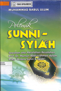 Image of POLEMIK SUNNI-SYIAH: Jawaban atas Kesalahan-Kesalahan Prof. Maman Abdurrahman dalam Buku 