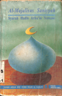 Image of AL-MAJALISUS SANIYYAH SYARAH HADIS ARBA'IN NAWAWI