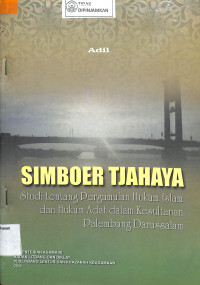 Image of SIMBOER TJAHAYA : Studi Tentang Pergumulan Hukum Islam Dan Hukum Adat Dalam Kesultanan Palembang Darussalam