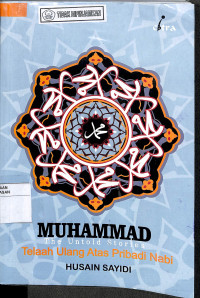 Image of MUHAMMAD : The Untold Stories, Telaah Ulang Atas Pribadi Nabi = HAMNAME GHALHA-YE BAHADI