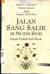 Image of JALAN SANG SALIK DI MUSIM SEMI : Empat Naskah Sufi Klasik