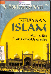 Image of KEJAYAAN ISLAM: Kajian Kritis dari Tokoh Orientalis