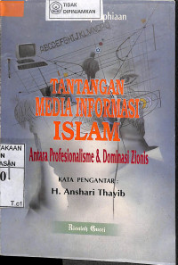 Image of TANTANGAN MEDIA INFORMASI ISLAM: Antara Profesionalisme dan Dominasi Zionis