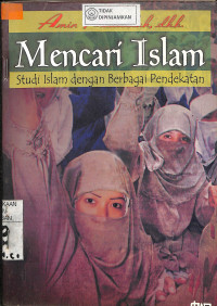 Image of MENCARI ISLAM : Studi Islam dengan Berbagai Pendekatan