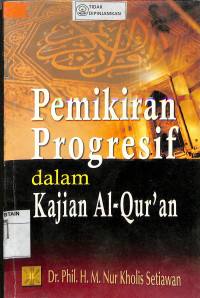 Image of PEMIKIRAN PROGRESIF DALAM KAJIAN AL-QUR'AN