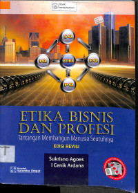 Image of ETIKA BISNIS DAN PROFESI : Tantangan Membangun Manusia Seutuhnya