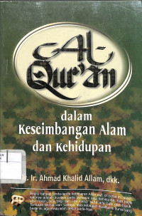 Image of AL-QUR'AN DALAM KESEIMBANGAN ALAM DAN KEHIDUPAN