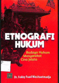 Image of ETNOGRAFI HUKUM: Budaya Hukum Masyarakat Cina jelata