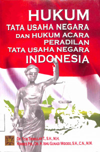 Image of HUKUM TATA USAHA NEGARA DAN HUKUM ACARA PERADILAN TATA USAHA NEGARA INDONESIA