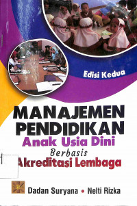 Image of MANAJEMEN PENDIDIKAN ANAK USIA DINI BERBASIS AKREDITASI LEMBAGA