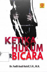 Image of KETIKA HUKUM BERBICARA