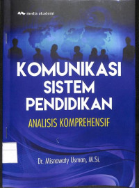 Image of KOMUNIKASI SISTEM PENDIDIKAN ANALISIS KOMPREHENSIF