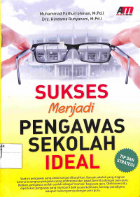 Image of SUKSES MENJADI PENGAWAS SEKOLAH IDEAL