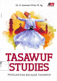 Image of TASAWUF STUDIES: Pengantar Belajar Tasawuf