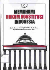 Image of MEMAHAMI HUKUM KONSTITUSI INDONESIA