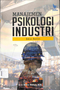 Image of MANAJEMEN PSIKOLOGI INDUSTRI : Edisi Revisi