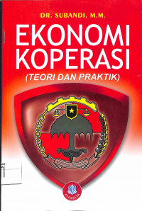 Image of EKONOMI KOPERASI : Teori dan Praktik