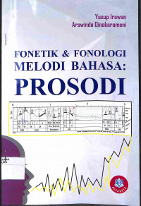 Image of FONETIK & FONOLOGI MELODI BAHASA PROSODI