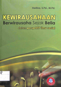 Image of KEWIRAUSAHAAN : Berwirausaha Sejak Belia dalam Perspektif Ilmu Sosial