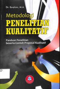 Image of METODOLOGI PENELITIAN KUALITATIF : Panduan Penelitian beserta Contoh proposal Kualitatif
