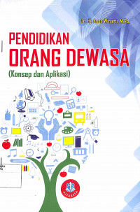 Image of PENDIDIKAN ORANG DEWASA ( Konsep dan Aplikasi )