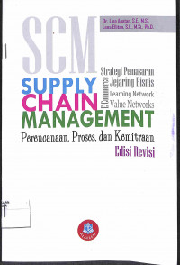 Image of SCM SUPPLY CHAIN MANAGEMENT : Perencanaan. Proses. dan Kemitraan