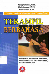 Image of TERAMPIL BERBAHASA : Menyusun Karya Tulis Akademik, Memandu Acara (MC-Moderator), dan Menulis Surat