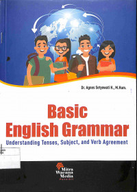 Image of BASIC ENGLISH GRAMMAR : Understanding Tenses, Subject, and Verb Agreement