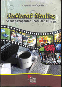 Image of CULTURAL STUDIES : Sebuah Pengantar, Teori, dan Konsep