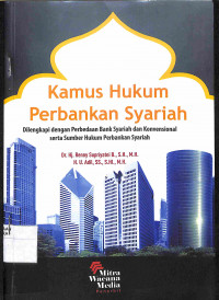 Image of KAMUS HUKUM PERBABKAN SYARIAH : Dilengkapi dengan Perbedaan Bank Syariah dan Konvensional serta Sumber Hukum Perbankan Syariah