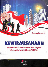 Image of KEWIRAUSAHAAN : Menumbuhkan Kesadaran Bela Negara Melalui Kewirausahaan Milenial