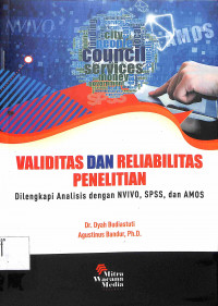Image of VALIDITAS DAN RELIABILITAS PENELITIAN : Dilengkapi Analisis dengan NVIVO, SPSS, dan AMOS