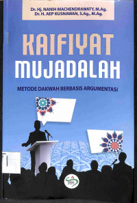 Image of KAIFIYAT MUJADALAH : Metode Dakwah Berbasis Argumentasi