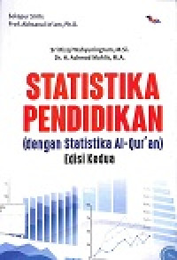 Image of STATISTIKA PENDIDIKAN : dengan Statistika al-Qur'an, Edisi kedua
