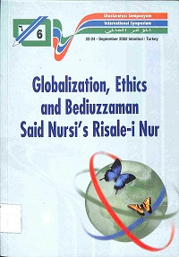 Image of SIXTH INTERNATIONAL SYMPOSIUM ON BEDIUZZAMAN SAID NURSI : Globalization, Ethics and Bediuzzaman Said Nursi's Risale-I Nur