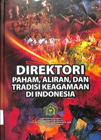 Image of DIREKTORI PAHAM, ALIRAN DAN TRADISI KEAGAMAAN DI INDONESIA