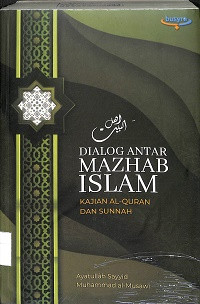 Image of DIALOG ANTAR MAZHAB ISLAM : Kajian al-Qur'an dan Sunnah