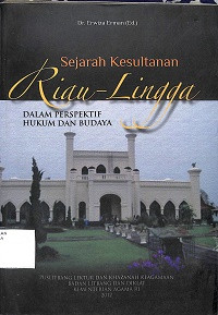 Image of SEJARAH KESULTANAN RIAU-LINGGA DALAM PERSPEKTIF HUKUM DAN BUDAYA